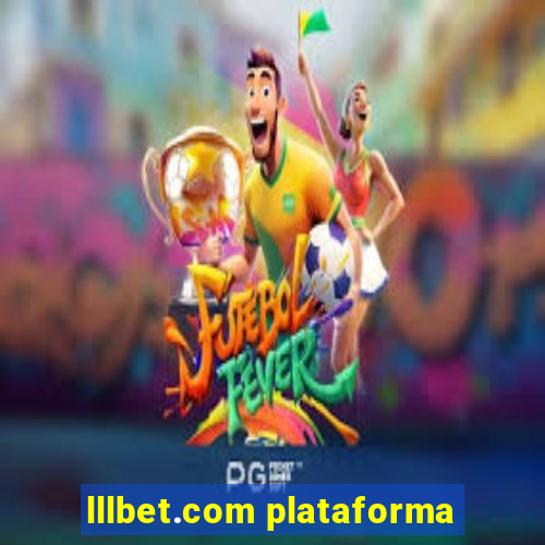 lllbet.com plataforma